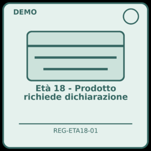 Età 18 - Prodotto richiede dichiarazione