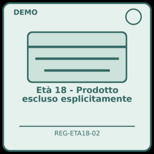 Età 18 - Prodotto escluso esplicitamente