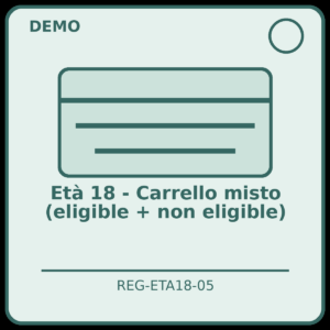 Età 18 - Carrello misto (eligible + non eligible)