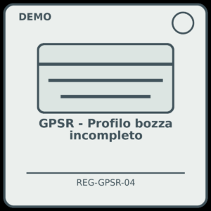 GPSR - Profilo bozza incompleto