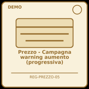 Prezzo - Campagna warning aumento (progressiva)